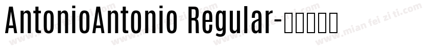 AntonioAntonio Regular字体转换